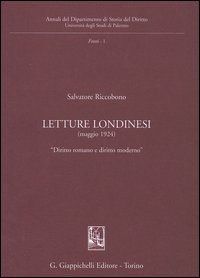 Letture londinesi (maggio 1924). «Diritto romano e diritto moderno»
