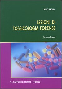 Lezioni di tossicologia forense