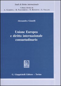 Unione Europea e diritto internazionale consuetudinario