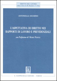 L'aspettativa di diritto nei rapporti di lavoro e previdenziali