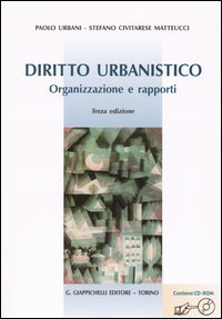 Diritto urbanistico. Organizzazione e rapporti