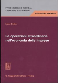 Le operazioni straordinarie nell'economia delle imprese