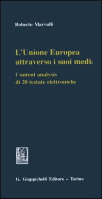 L'Unione Europea attraverso i suoi media. Content analysis di 28 testate elettroniche