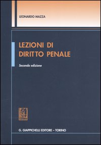 Lezioni di diritto penale. Vol. 1: Il dibattito sulle scuole