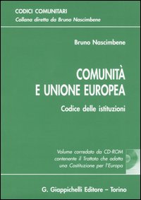 Comunità e Unione Europea. Codice delle istituzioni