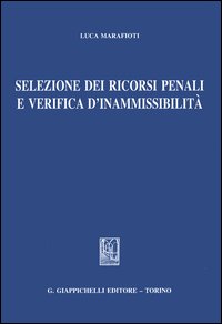 Selezione dei ricorsi penali e verifica d'inammissibilità