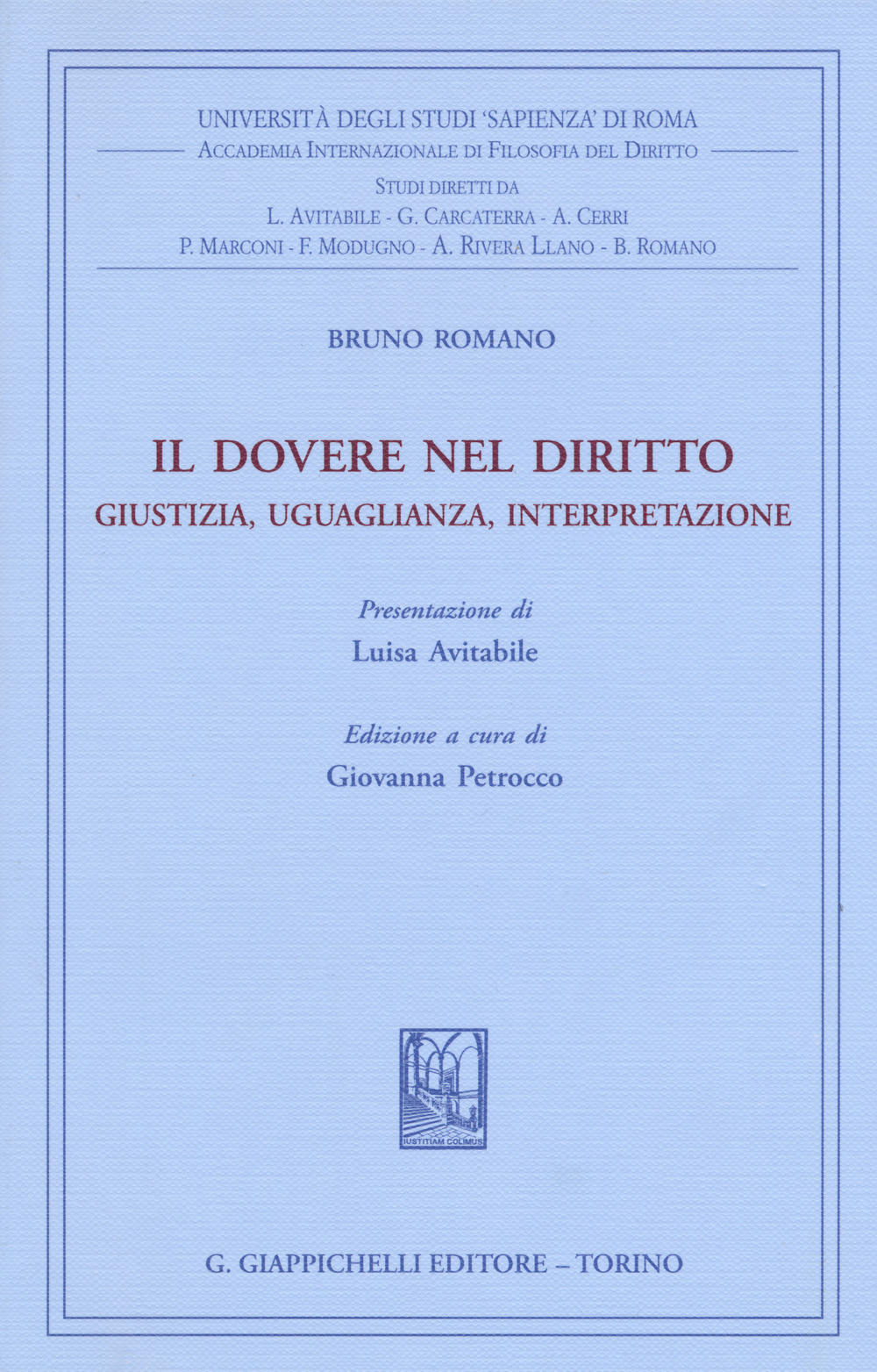 Il dovere nel diritto. Giustizia uguaglianza interpretazione