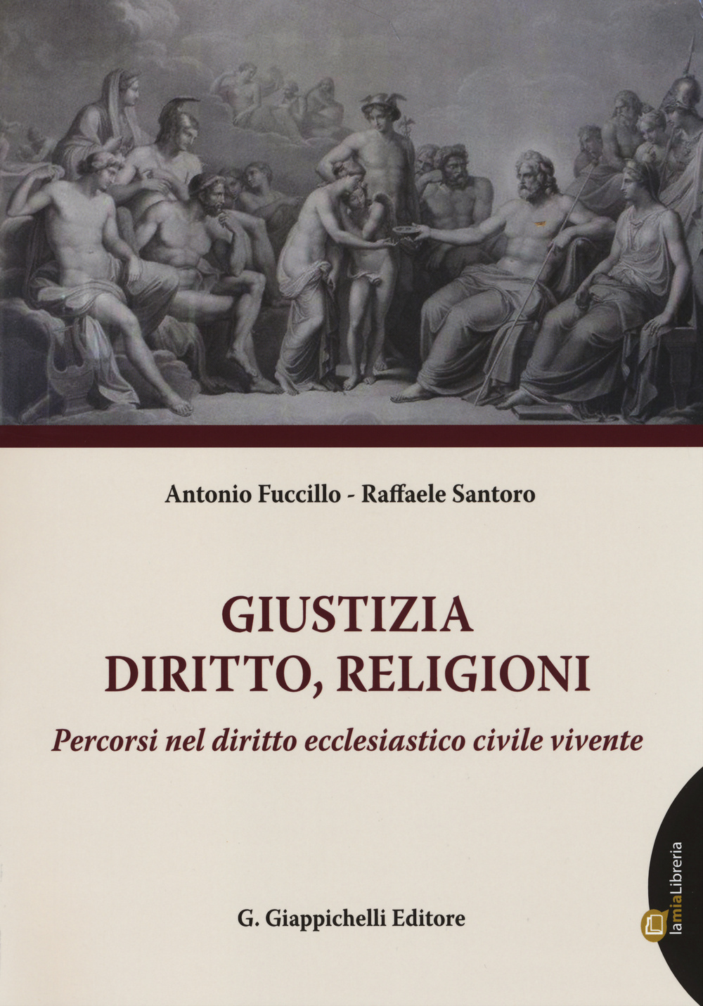 Giustizia, diritto, religioni. Percorsi nel diritto ecclesiastico civile