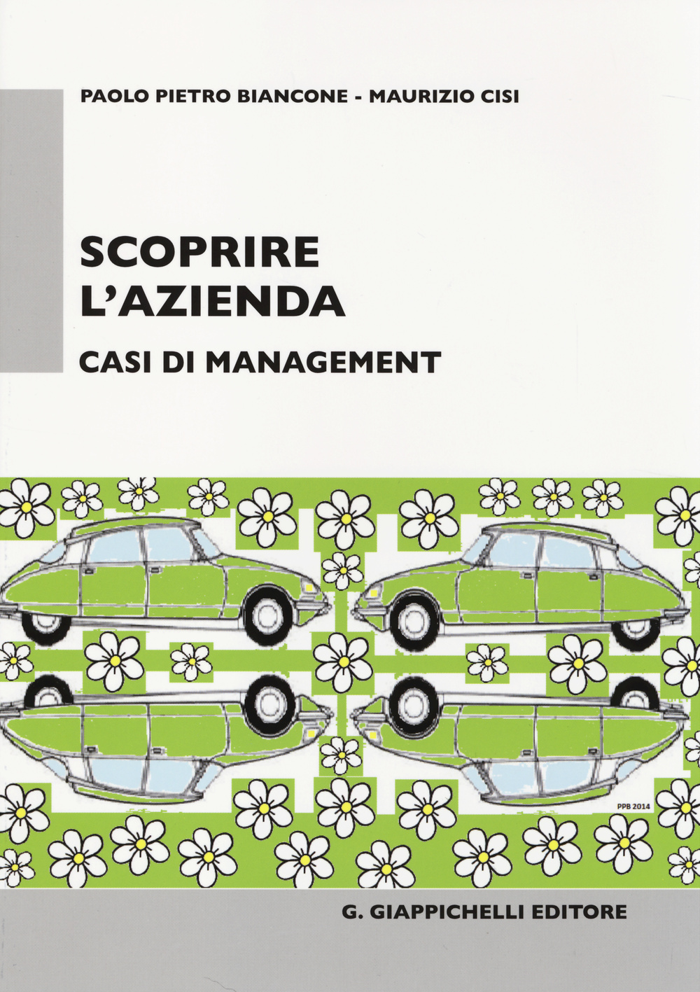 Scoprire l'azienda. Casi di management