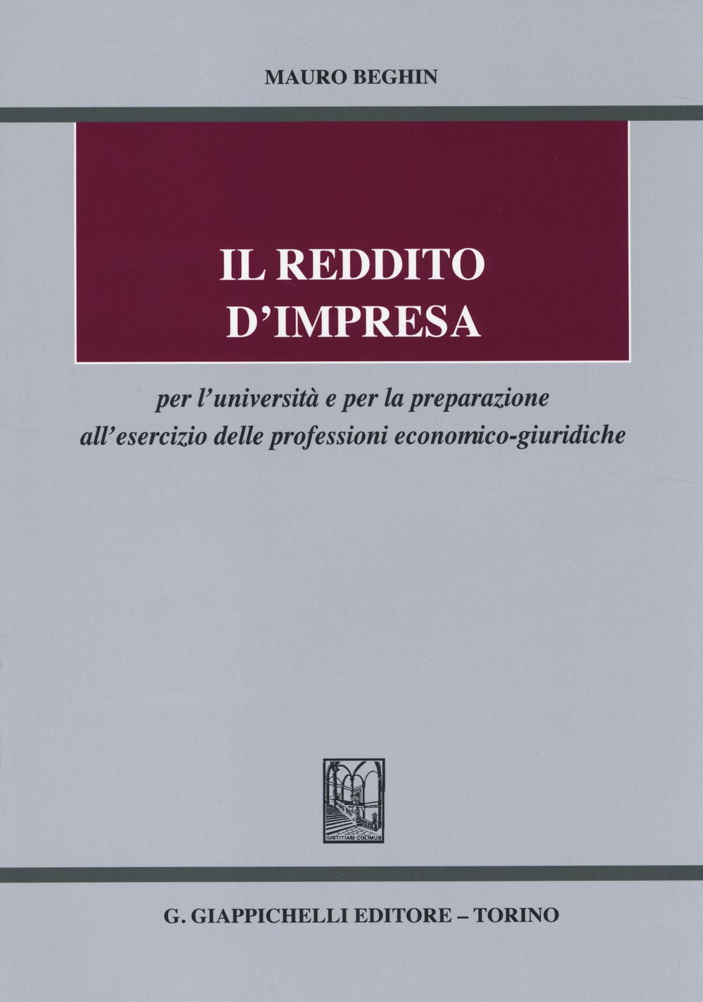 Il reddito d'impresa per l'università e per la preparazione all'esercizio delle professioni economico-giuridiche