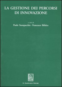 La gestione dei percorsi di innovazione