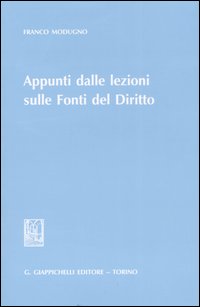 Appunti dalle lezioni sulle fonti del diritto