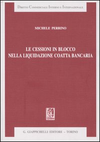 Le cessioni in blocco nella liquidazione coatta bancaria