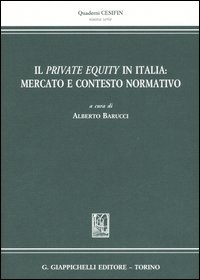 Il private equity in Italia: mercato e contesto normativo