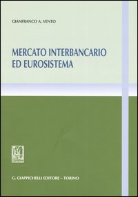 Mercato interbancario ed eurosistema