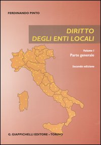 Diritto degli enti locali. Vol. 1: Parte generale
