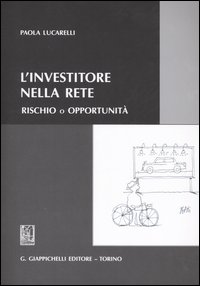 L'investitore nella rete. Rischio o opportunità