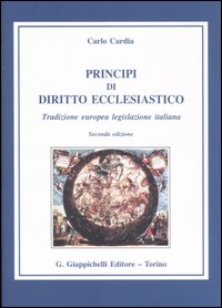 Principi di diritto ecclesiastico. Tradizione europea legislazione italiana