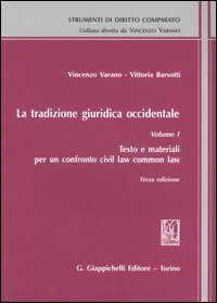 La tradizione giuridica occidentale. Vol. 1: Testo e materiali per un confronto civil law common law