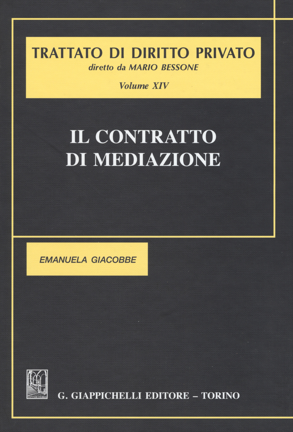 Trattato di diritto privato. Vol. 14: Il contratto di mediazione