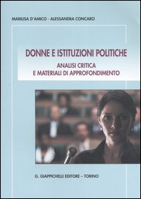 Donne e istituzioni politiche. Analisi critica e materiali di approfondimento