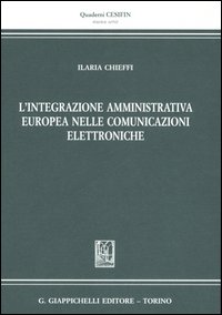 L'integrazione amministrativa europea nelle comunicazioni elettroniche