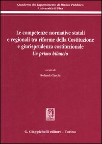 Le competenze normative statali e regionali tra riforme della Costituzione e giurisprudenza costituzionale. Un primo bilancio