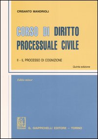 Corso di diritto processuale civile. Ediz. minore. Vol. 2: Il processo di cognizione