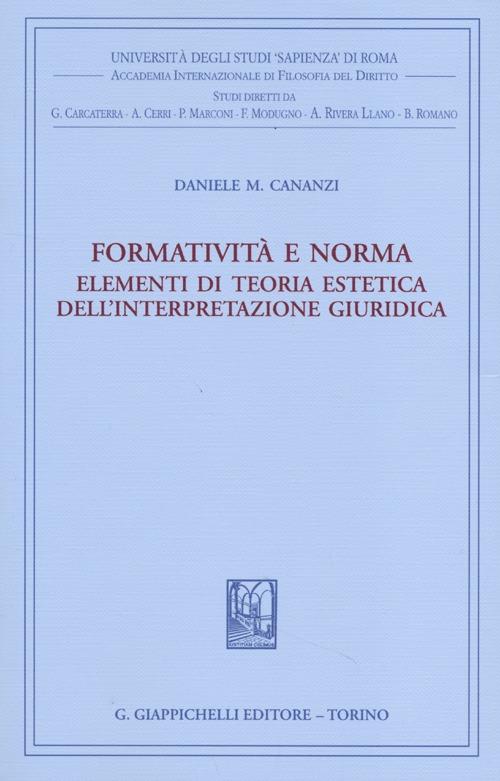 Formatività e norma. Elementi di teoria estetica dell'interpretazione giuridica