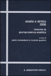 Analisi e diritto 2006. Ricerche di giurisprudenza analitica
