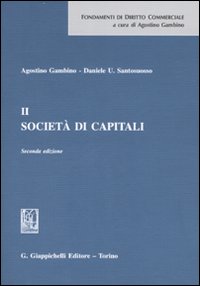 Fondamenti di diritto commerciale. Vol. 2: Società di capitali