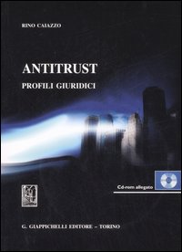 Antitrust. Profili giuridici