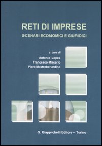 Reti di imprese. Scenari economici e giuridici