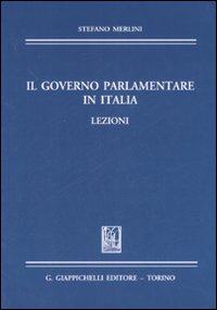 Il governo parlamentare in Italia. Lezioni