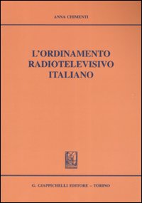 L'ordinamento radiotelevisivo italiano