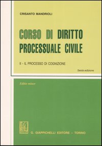 Corso di diritto processuale civile. Ediz. minore. Vol. 2: Il processo di cognizione