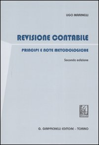 Revisione contabile. Principi e note metodologiche