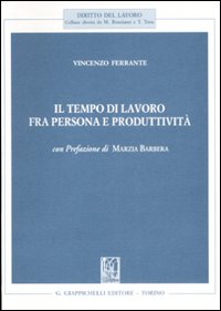 Il tempo di lavoro fra persona e produttività