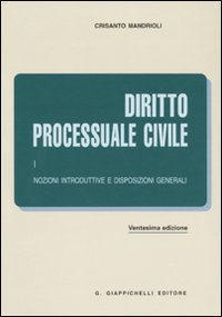 Diritto processuale. Vol. 1: Nozioni introduttive e disposizioni generali