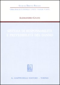 Sistema di responsabilità e prevedibilità del danno