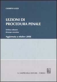 Lezioni di procedura penale. Aggiornata a ottobre 2008