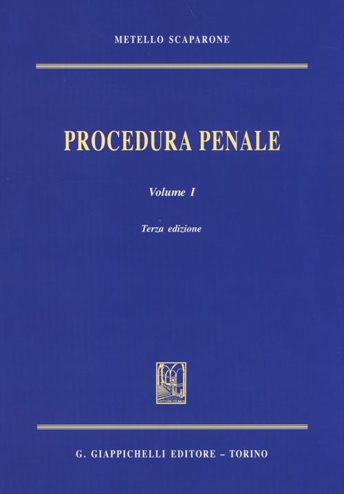 Procedura penale. Vol. 1