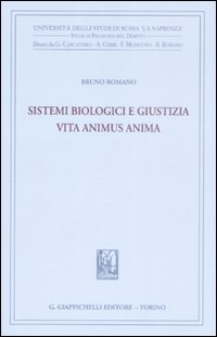 Sistemi biologici e giustizia. Vita animus anima