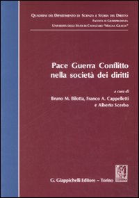 Pace, guerra, conflitto nella società dei diritti