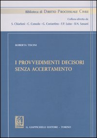I provvedimenti decisori senza accertamento