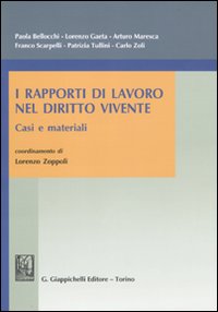 I rapporti di lavoro nel diritto vivente. Casi e materiali