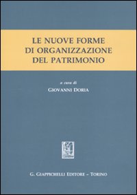 Le nuove forme di organizzazione del patrimonio