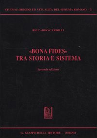 «Bona fides» tra storia e sistema