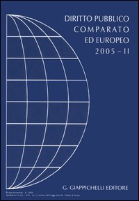 Diritto pubblico comparato ed europeo 2005. Vol. 2