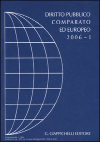 Diritto pubblico comparato ed europeo 2006. Vol. 1